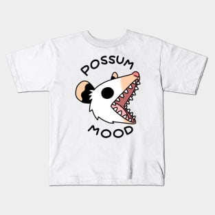 Possum Mood Kids T-Shirt